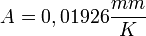 A=0,01926 \frac{mm}{K}