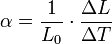 \alpha=\frac{1}{L_0}\cdot\frac{\Delta L}{\Delta T}