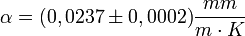 \alpha=(0,0237\pm 0,0002) \frac{mm}{m\cdot K}