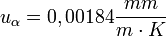 u_\alpha = 0,00184 \frac{mm}{m \cdot K}